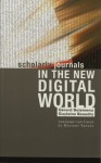 Scholarly Journals in the New Digital World - Gerard Boismenu, Guylaine Beaudry, Maureen Ranson