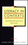 Literacy in Contexts: Australian Perspectives and Issues - Allan Luke