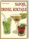 Napoje, drinki, koktajle - Jolanta Muras