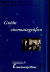 Guión Cinematografico - Rodolfo Pelaez, Juan Tovar, Marco Julio Linares, Tomas Perez Turrent, Reyes Bercini, Armando Casas, Donají Portillo, Mitl Valdez, Manuel Lopez Monroy