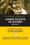 Humor Picante de Antano: Volumen 1, Juan B. Bergua, Coleccion La Critica Literaria Por El Celebre Critico Literario Juan Bautista Bergua, Edici - Juan Bautista Bergua