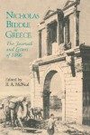 Nicholas Biddle in Greece: The Journals and Letters of 1806 - R. A. McNeal