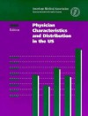 Physician Characteristics and Distribution in the US 1999 - American Medical Association, Bradley Seidman