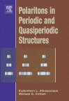 Polaritons in Periodic and Quasiperiodic Structures - Eudenilson L Albuquerque, Michael G Cottam