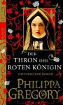 Der Thron der roten Königin by Gregory, Philippa (2011) Taschenbuch - Philippa Gregory