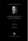 Fenomenologia dello spirito. Vol. 2 - Georg Wilhelm Friedrich Hegel