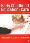 Early Childhood Education and Care: Policy and Practice - Margaret M. Clark