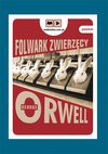 Folwark Zwierzęcy - George Orwell