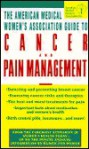 AMWA Guide to Cancer & Pain Management - American Medical Women's Association