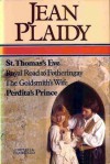 Selected Works: St Thomas's Eve/Royal Road to Fotheringhay/The Goldsmith's Wife/Perdita's Prince - Jean Plaidy