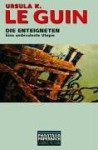 Die Enteigneten: Eine Ambivalente Utopie - Ursula K. Le Guin, Hiltrud Bontrup