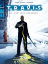 Travis, tome 10 : New York Delaware - Fred Duval, Pierre Schelle, Christophe Quet