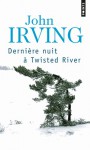 Dernière nuit à Twisted River - John Irving, Josée Kamoun