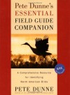 Pete Dunne's Essential Field Guide Companion: A Comprehensive Resource for Identifying North American Birds - Peter Dunne