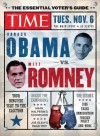 Time The Essential Voter's Guide: Your Ringside Seat to the 2012 Election - Editors of Time Magazine