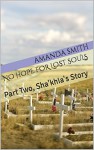 No Hope for Lost Souls: Part Two, Sha'khia's Story - Amanda Smith