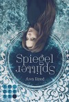 Spiegelsplitter - Ava Reed