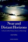 Near and Distant Horizons: In Search of the Primary Sources of Knowledge - John Herlihy