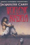 Wcielenie Kusziela - Jacqueline Carey