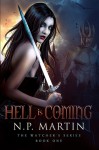 Hell Is Coming - N.P. Martin