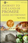 Journey to the Land of Promise: Genesis-Dueteronomy - Page H. Kelley