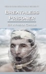 Breathless Prisoner - A. Chills, Athena Chills