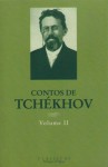 Contos de Tchékhov - Volume II - Anton Chekhov, Nina Guerra, Filipe Guerra