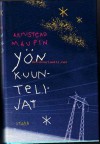 Yön kuuntelijat - Armistead Maupin, Juhani Lindholm