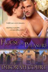 House of Pleasure - Deborah Court