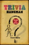 Trivia Hangman - Francis Heaney