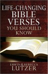 Life-Changing Bible Verses You Should Know - Erwin W. Lutzer, Lutzer Rebecca Lutzer