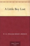 A Little Boy Lost - W. H. (William Henry) Hudson