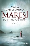 Maresi: Das Lied der Insel - Roman - Maria Turtschaninoff, Hedwig M. Binder