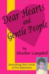 Dear Hearts and Gentle People - Heather Campbell