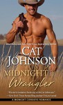 Midnight Wrangler (Midnight Cowboys) - Cat Johnson