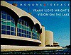 Frank Lloyd Wright's Vision on the Lake: A Pictorial History - Frank Lloyd Wright