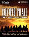 Coyote Trail: Wild West Action and Adventure - Brett Bernstein, Peter C. Spahn