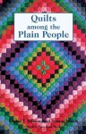 Quilts Among the Plain People (People's Place Booklet No. 4)) - Rachel T. Pellman