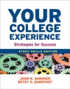 Your College Experience: Study Skills Edition: Strategies for Success - John N. Gardner, A. Jerome Jewler, Betsy O. Barefoot