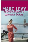 Strania calatorie a domnului Daldry - Marc Levy