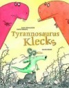 Tyrannosaurus Klecks - Julia Donaldson, David Roberts (Illustrator)