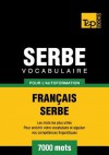 Vocabulaire Francais-Serbe Pour L'Autoformation - 7000 Mots - Andrey Taranov