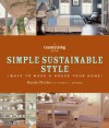 Country Living Simple Sustainable Style: Ways to Make a House Your Home - Randy Florke, Nancy J. Becker, Country Living Gardening