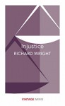 Injustice - Richard Wright