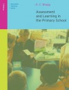 Assessment and Learning in the Primary School (Successful Teaching Series) - E.C. Wragg