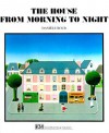 The House From Morning To Night - Daniele Bour