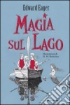 Magia sul lago - Edward Eager, N.M. Bodecker