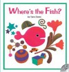 Where's the Fish? - Tarō Gomi