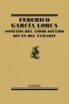 Sonetos del amor oscuro / Diván del Tamarit - Federico García Lorca