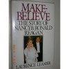 Make-Believe: The Story of Nancy and Ronald Reagan - Laurence Leamer